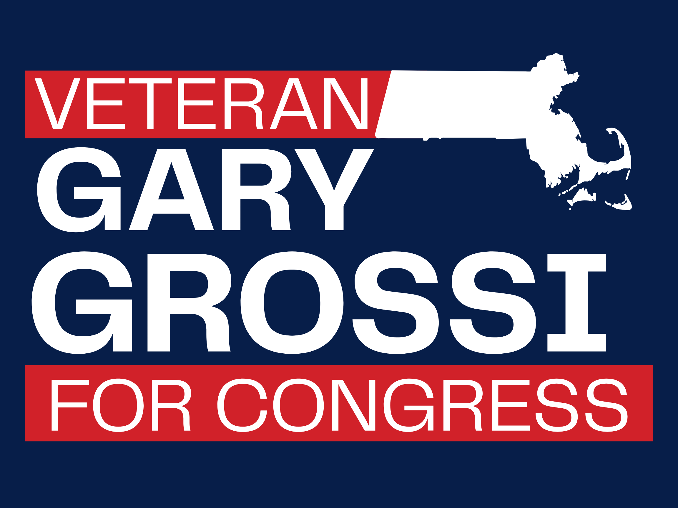 Gary Grossi for Congress - Veteran - Massachusetts